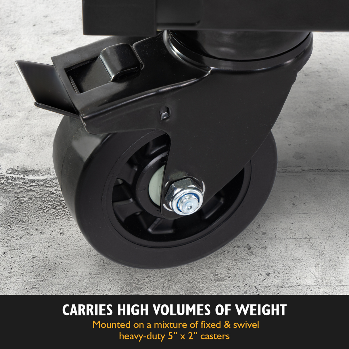 Carries high volume of weight - mounted on a mixture of fixed and swivel heavy-duty 5'' x 2'' casters.